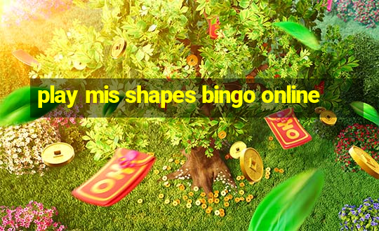 play mis shapes bingo online