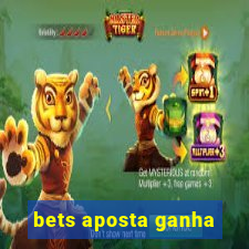 bets aposta ganha