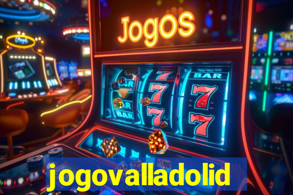 jogovalladolid