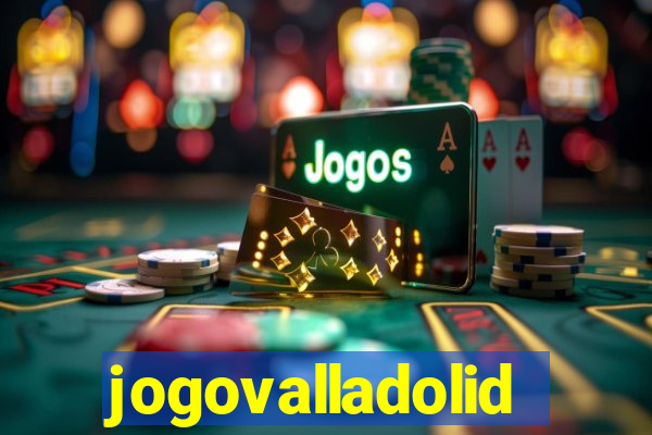 jogovalladolid