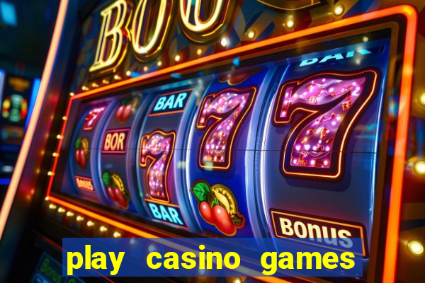 play casino games with real money