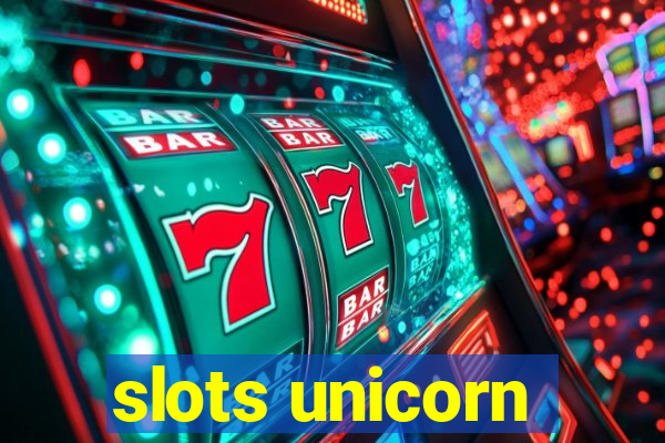 slots unicorn