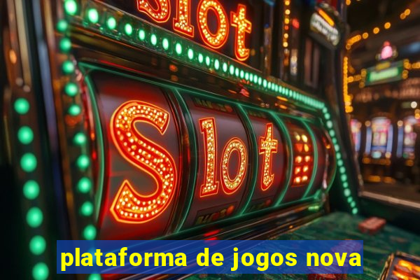 plataforma de jogos nova