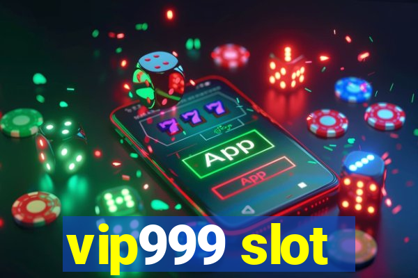 vip999 slot