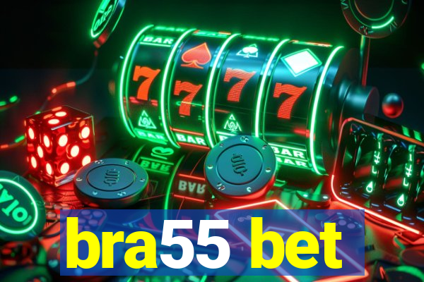 bra55 bet