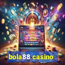 bola88 casino