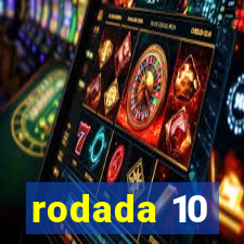 rodada 10