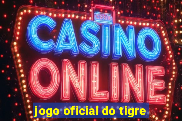 jogo oficial do tigre