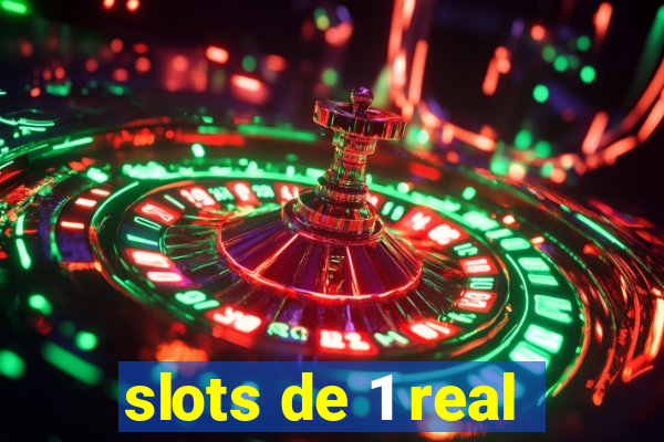 slots de 1 real