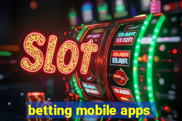 betting mobile apps