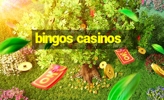 bingos casinos