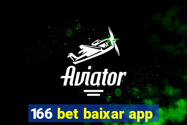 166 bet baixar app