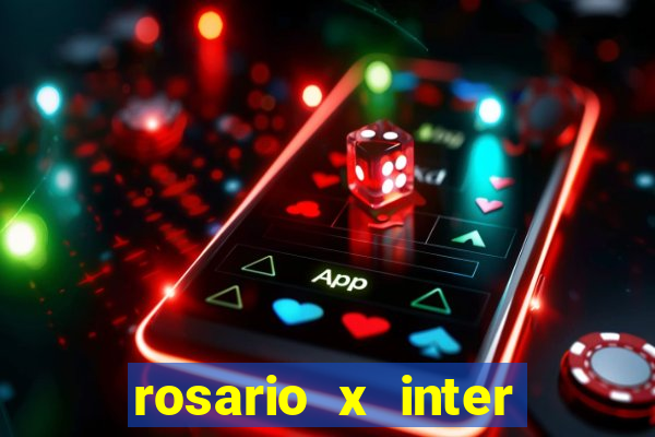 rosario x inter onde assistir