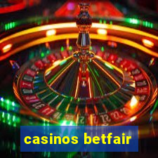 casinos betfair