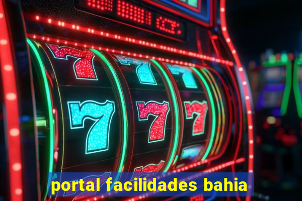 portal facilidades bahia