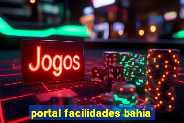 portal facilidades bahia