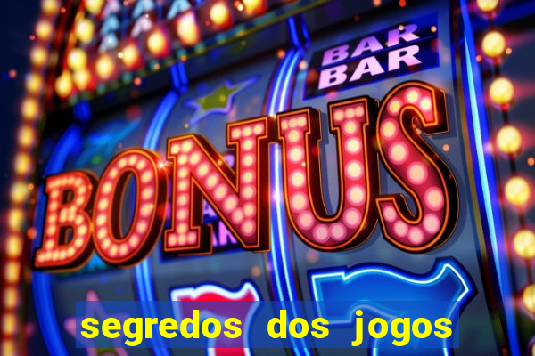 segredos dos jogos de slots