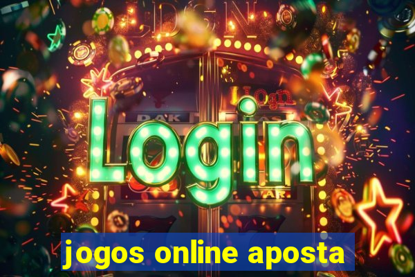 jogos online aposta