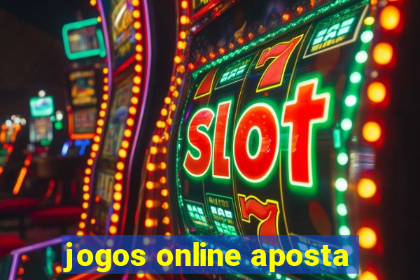 jogos online aposta