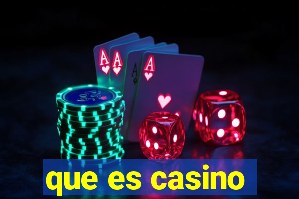 que es casino