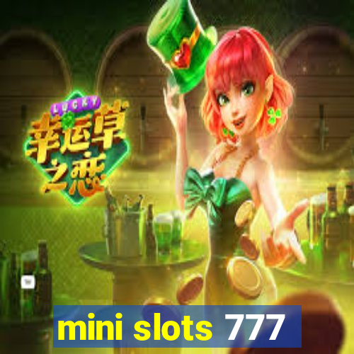 mini slots 777