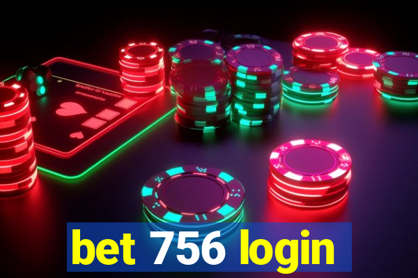 bet 756 login