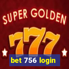 bet 756 login