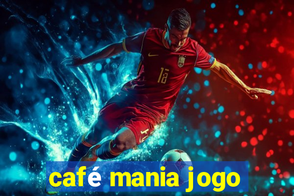 café mania jogo