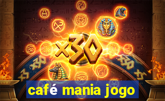 café mania jogo