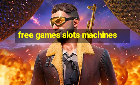 free games slots machines