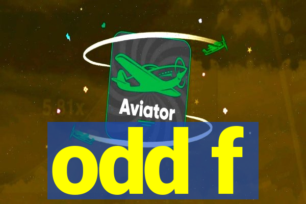 odd f