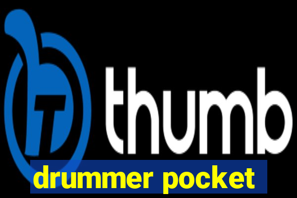 drummer pocket