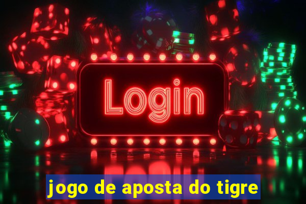 jogo de aposta do tigre