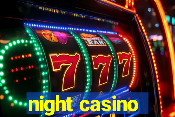 night casino