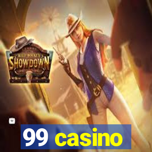 99 casino