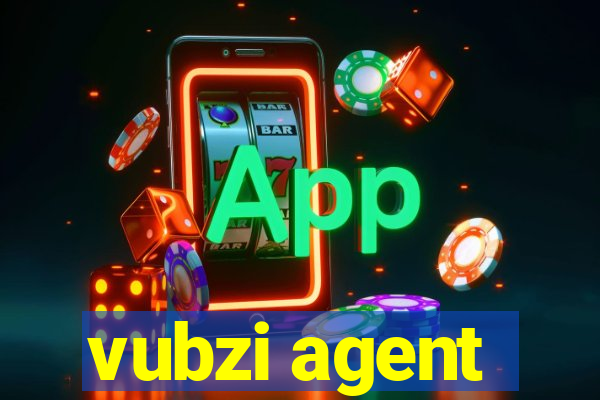 vubzi agent