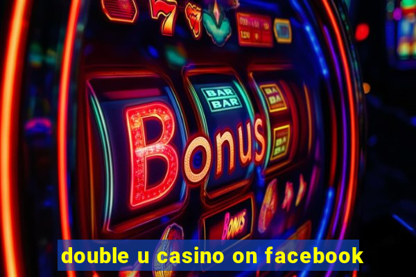 double u casino on facebook