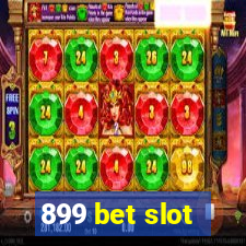 899 bet slot