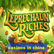 casinos in china