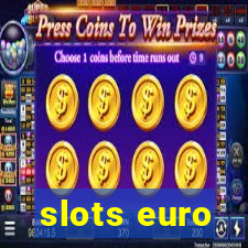 slots euro