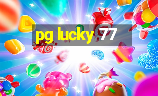 pg lucky 77