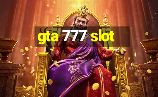 gta 777 slot