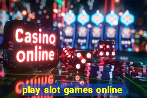 play slot games online