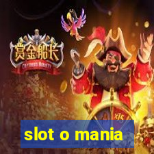 slot o mania