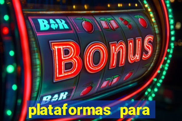 plataformas para jogar tigrinho