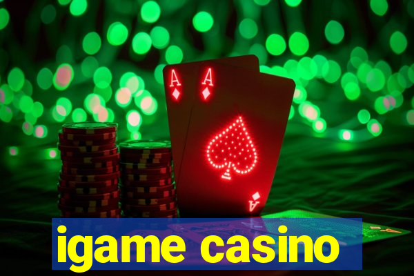 igame casino