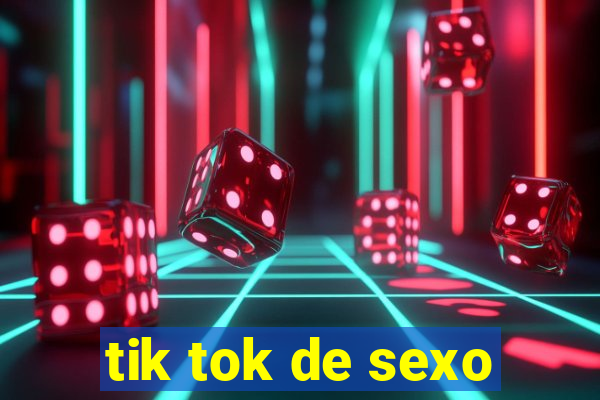 tik tok de sexo