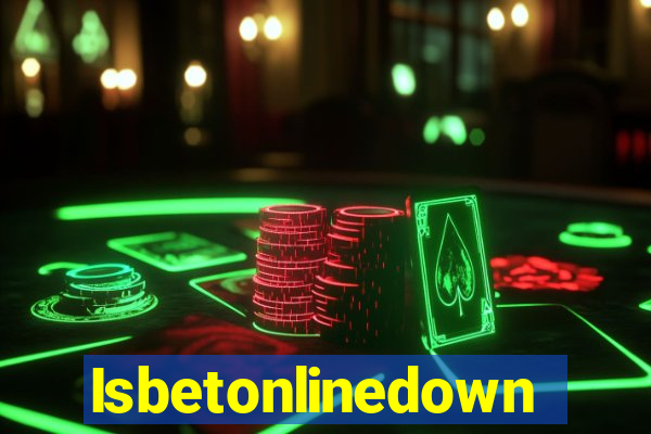 Isbetonlinedown