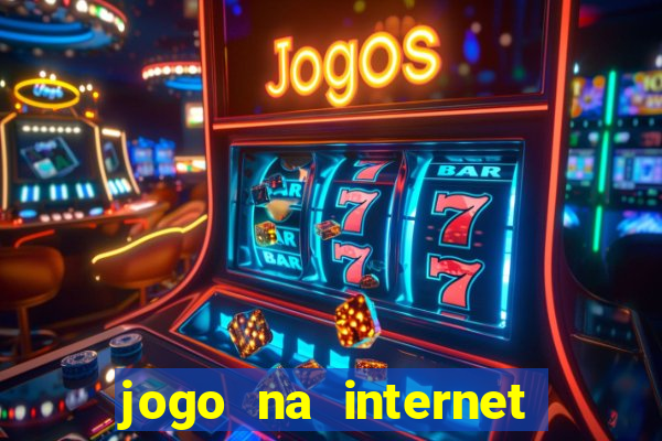 jogo na internet para ganhar dinheiro