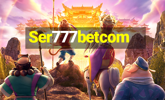 Ser777betcom